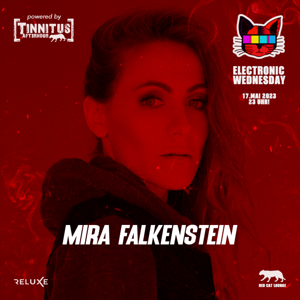 Mira Falkenstein, Electronic Wednesday, Reluxe Records, Red Cat Lounge, Köln, Techno, DJ, DJane, Tinnitus Afterhour