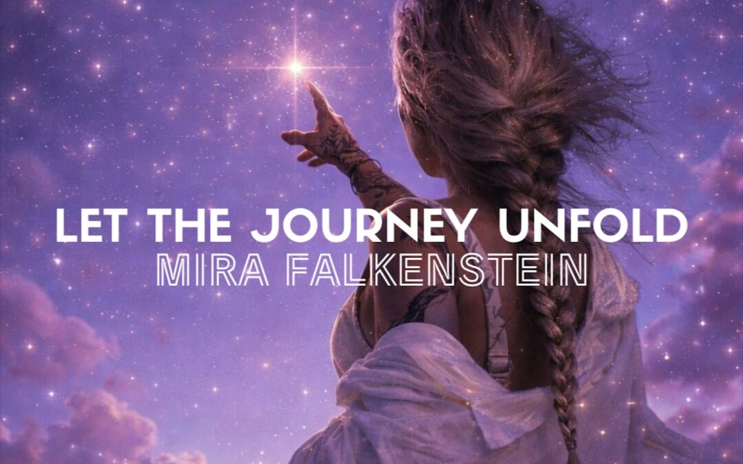 NEW Label Launch – Falkenstein Records with the first  RELEASE Let the journey unfold BY MIRA FALKENSTEIN