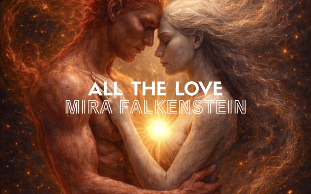Falkenstein Records with the Third RELEASE All the Love BY MIRA FALKENSTEIN